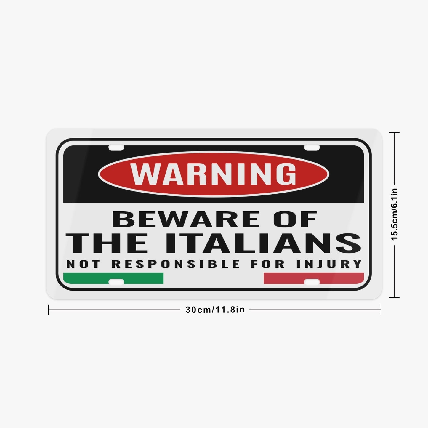 Beware of the Italians - Metal Door Sign