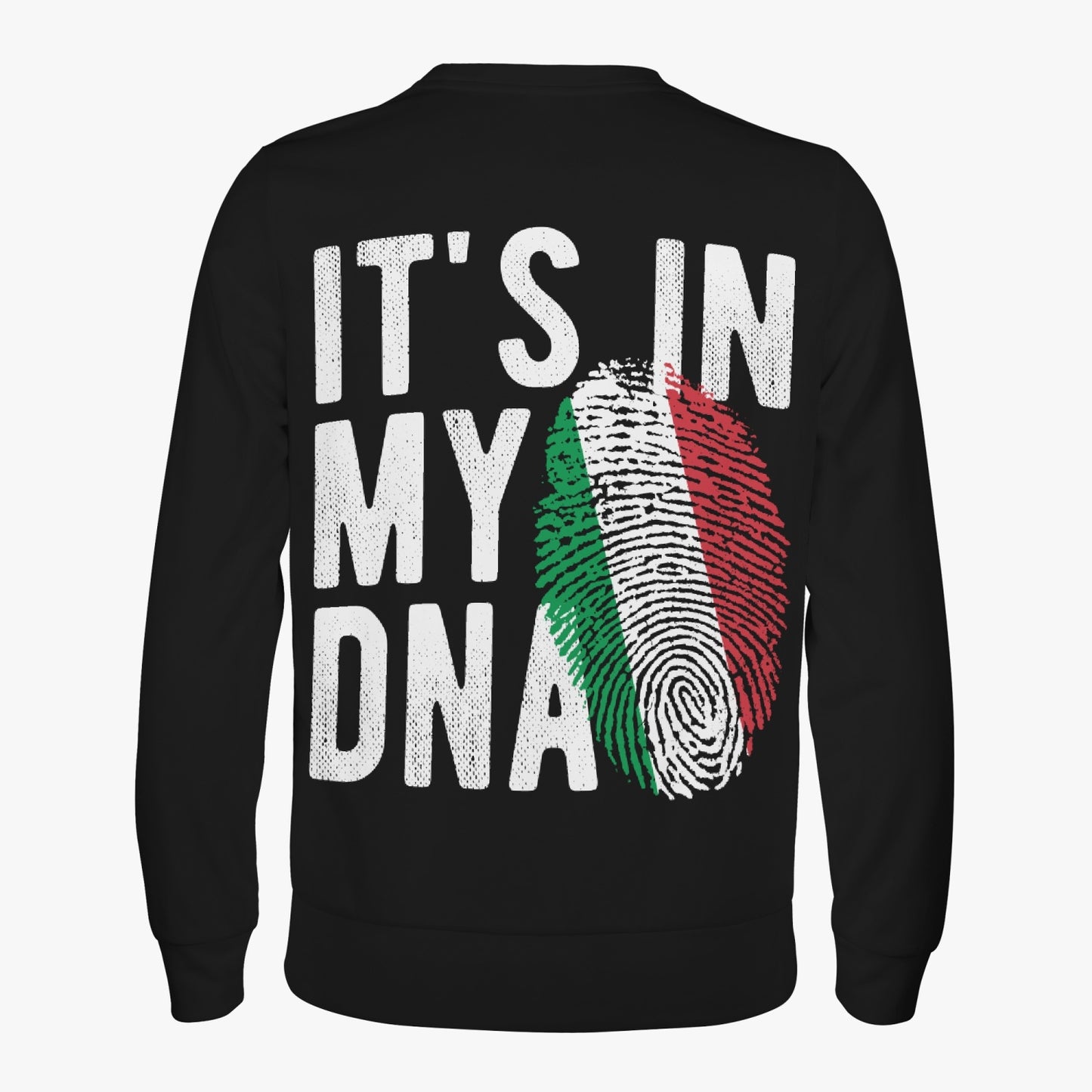 Italy it's in my DNA - Sweatshirt