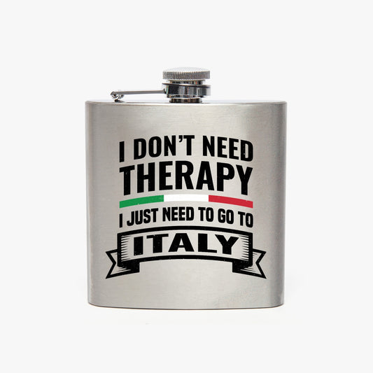 Fiaschetta in acciaio inossidabile - Non ho bisogno di terapia, devo solo andare in Italia