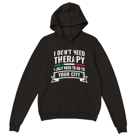 Customizable Hoodie Need to go to "Your Italian city - town - village"